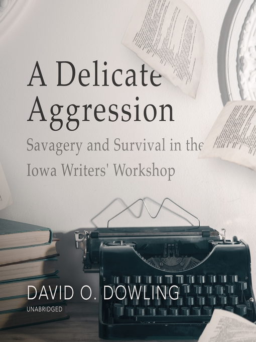 Title details for A Delicate Aggression by David O. Dowling - Wait list